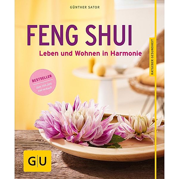 Feng Shui / GU Ratgeber Gesundheit, Günther Sator