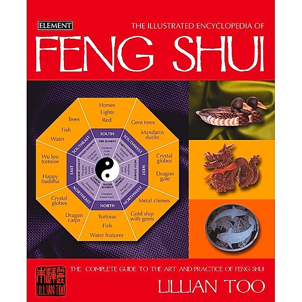 Feng Shui / Illustrated Encyclopedia, Lillian Too