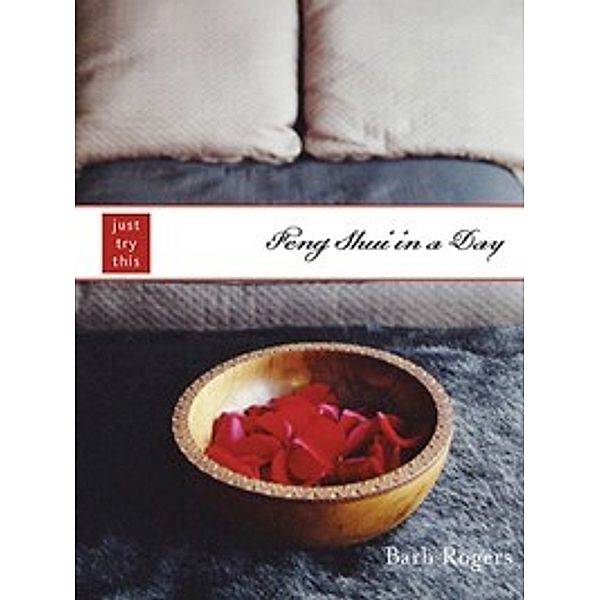 Feng Shui in a Day, Barb Rogers