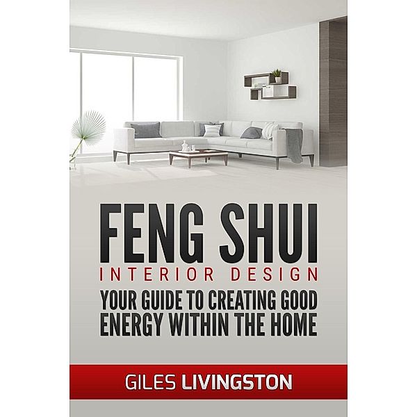 Feng Shui - Interior Design, Giles Livingston