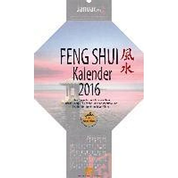 Feng-Shui-Kalender 2016, Barbara Stierand, Dominik F. Rolle