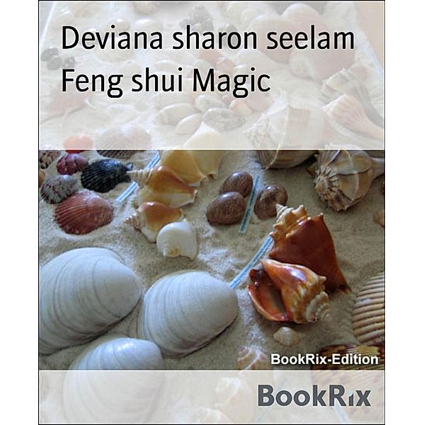 Feng shui Magic, Deviana Sharon Seelam