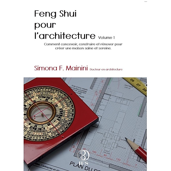 Feng shui pour l'architecture, Simona Mainini