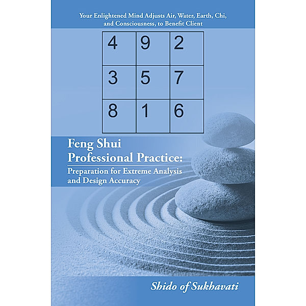 Feng Shui Professional Practice: Preparation for Extreme Analysis and Design Accuracy, Shido of Sukhavati