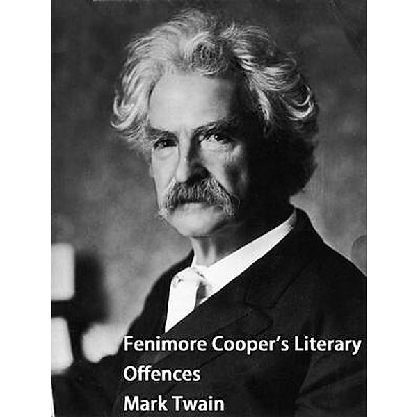 Fenimore Cooper's Literary Offences / Spartacus Books, Mark Twain