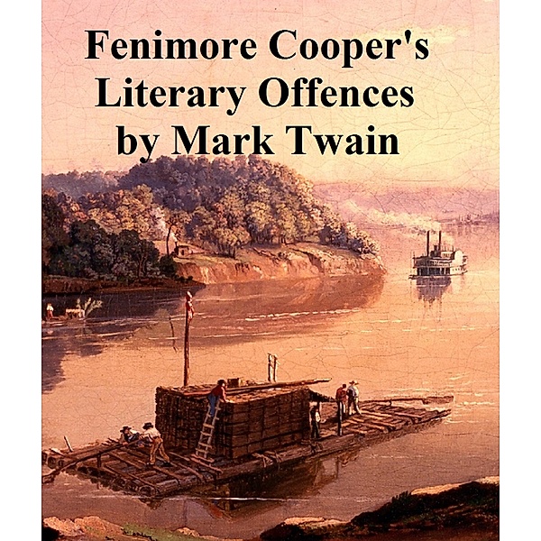 Fenimore Cooper's Literary Offenses, Mark Twain