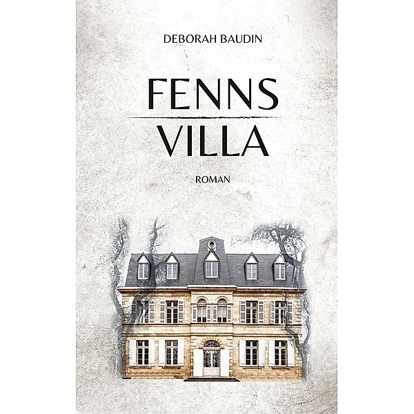 Fenns Villa, Deborah Baudin