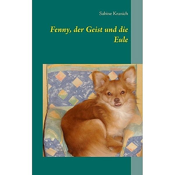 Fenny, der Geist und die Eule, Sabine Kranich