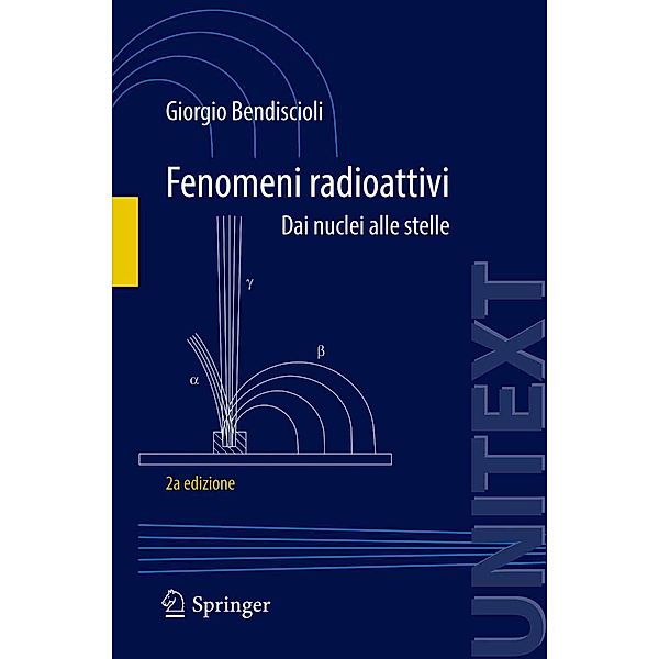 Fenomeni radioattivi / UNITEXT, Giorgio Bendiscioli