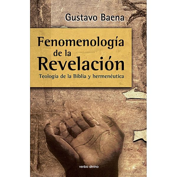 Fenomenología de la Revelación / Teología, Gustavo Baena