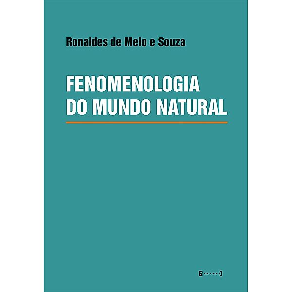 Fenomenologia do mundo natural, Ronaldes de Melo e Souza