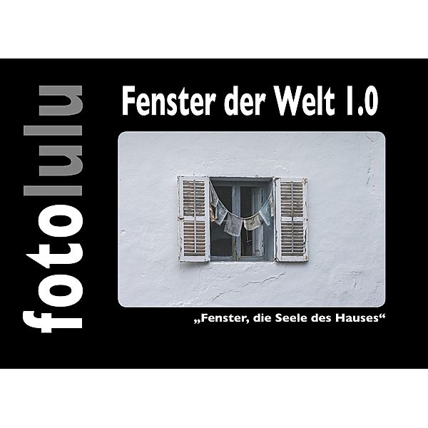 Fenster der Welt 1.0, Fotolulu