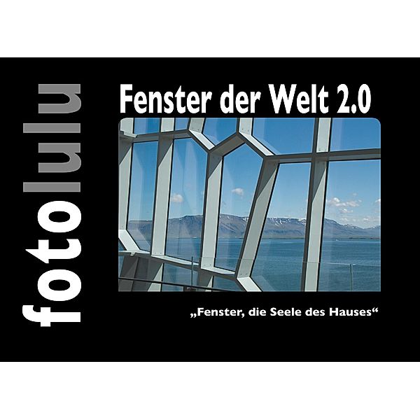 Fenster der Welt 2.0, Fotolulu