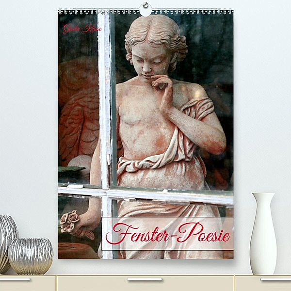 Fenster-Poesie (Premium, hochwertiger DIN A2 Wandkalender 2023, Kunstdruck in Hochglanz), Gisela Kruse
