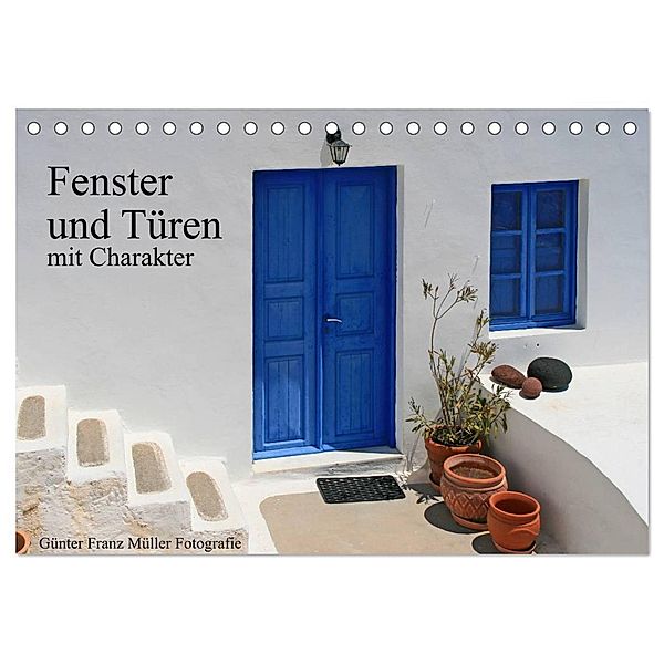 Fenster und Türen mit Charakter (Tischkalender 2024 DIN A5 quer), CALVENDO Monatskalender, Günter Franz Müller Fotografie