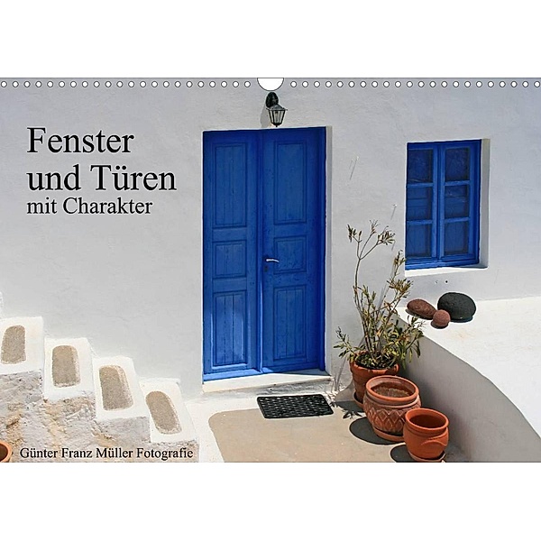 Fenster und Türen mit Charakter (Wandkalender 2023 DIN A3 quer), Günter Franz Müller Fotografie