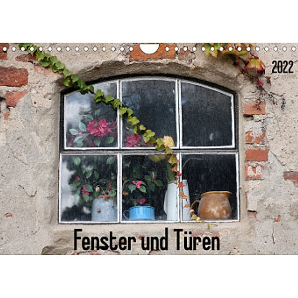 Fenster und Türen (Wandkalender 2022 DIN A4 quer), SchnelleWelten
