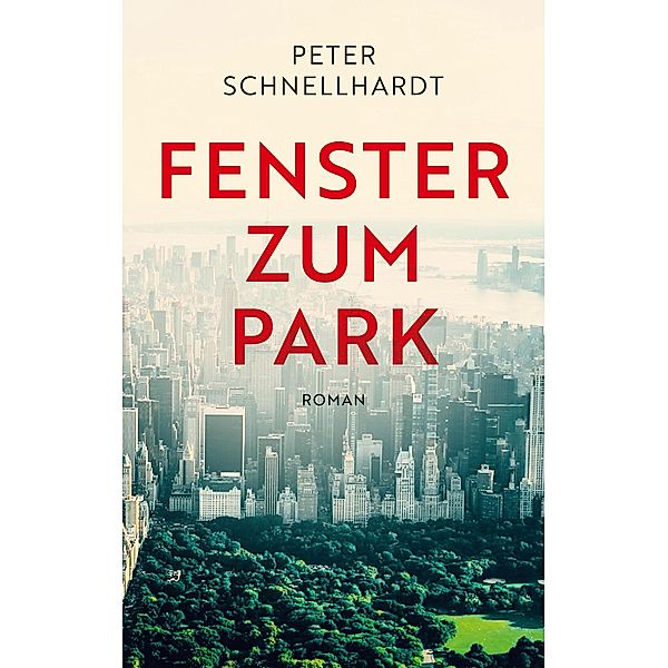 Fenster zum Park, Peter Schnellhardt