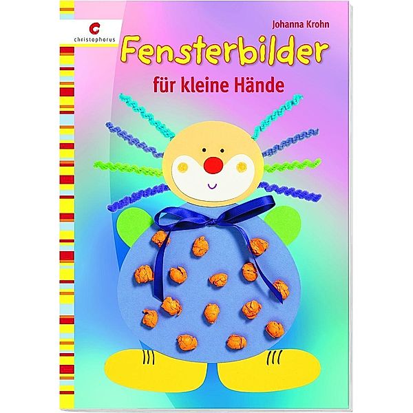 Fensterbilder für kleine Hände, Johanna Krohn