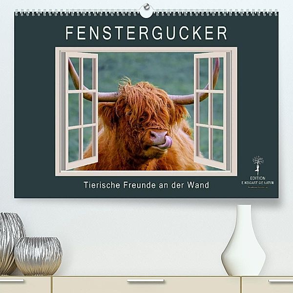 Fenstergucker - tierische Freunde an der Wand (Premium, hochwertiger DIN A2 Wandkalender 2021, Kunstdruck in Hochglanz), Peter Roder