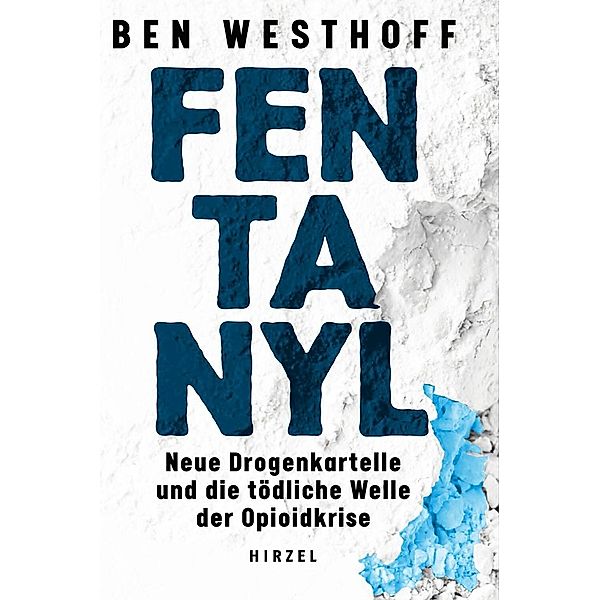 Fentanyl, Ben Westhoff