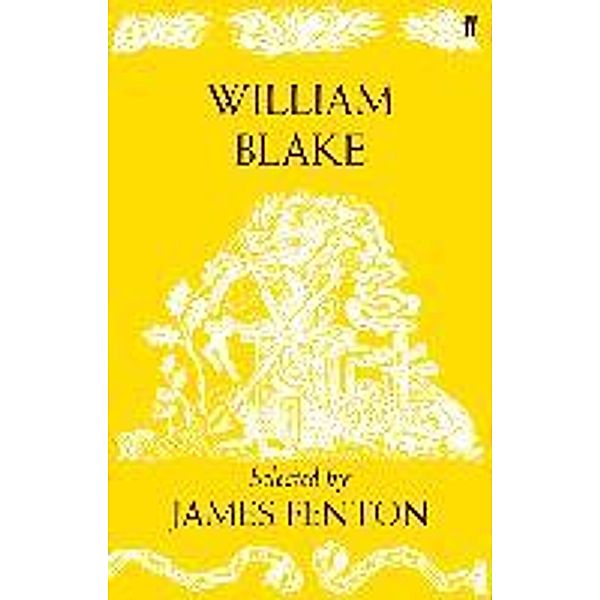 Fenton, J: William Blake, James Fenton