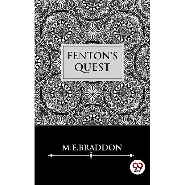 Fenton's Quest, M. E. Braddon