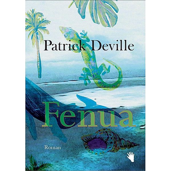 Fenua, Patrick Deville