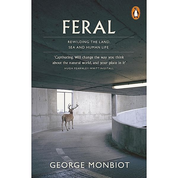 Feral, George Monbiot