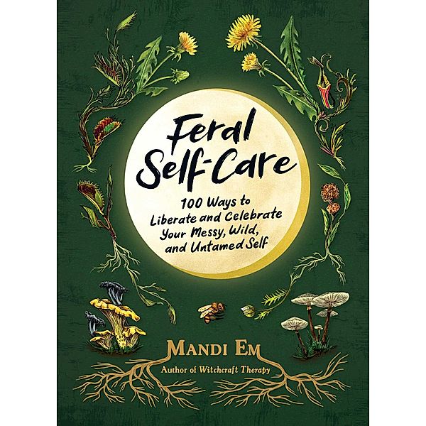 Feral Self-Care, Mandi Em