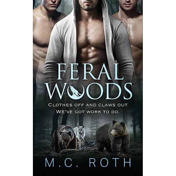 Feral Woods / Pride Publishing, M. C. Roth