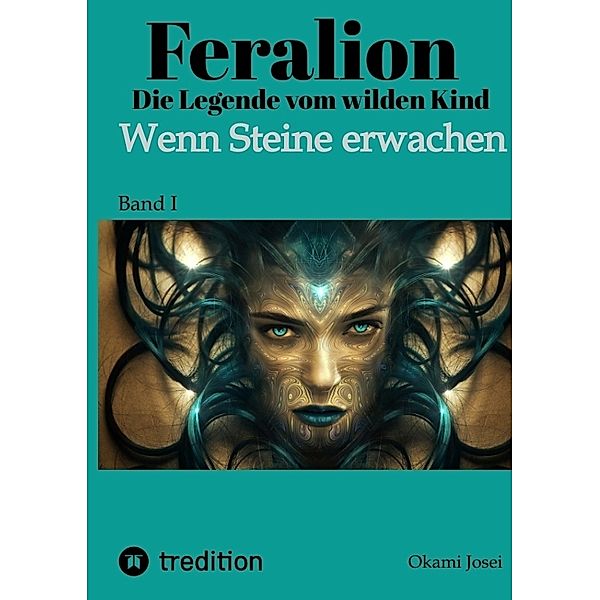 Feralion - Die Legende vom wilden Kind, Science Fiction, Krimi, B. C. Dunker