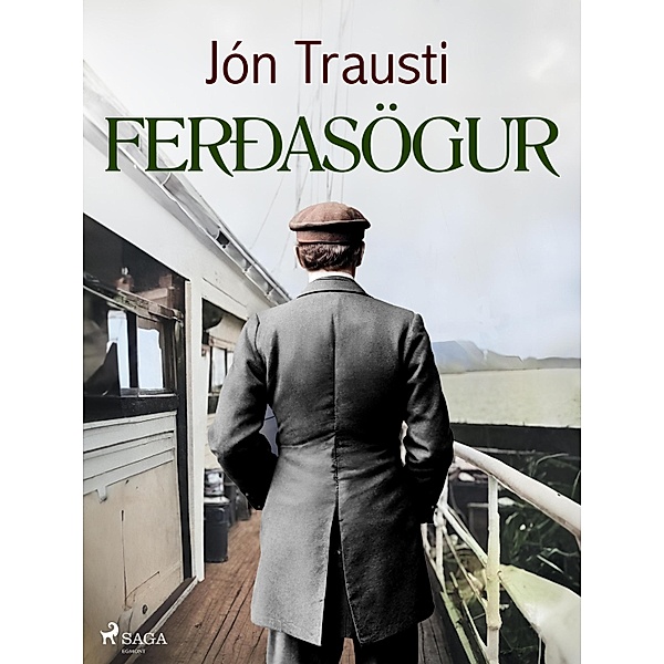 Ferðasögur / Jón Trausti: Ritsafn I-VIII Bd.12, Jón Trausti