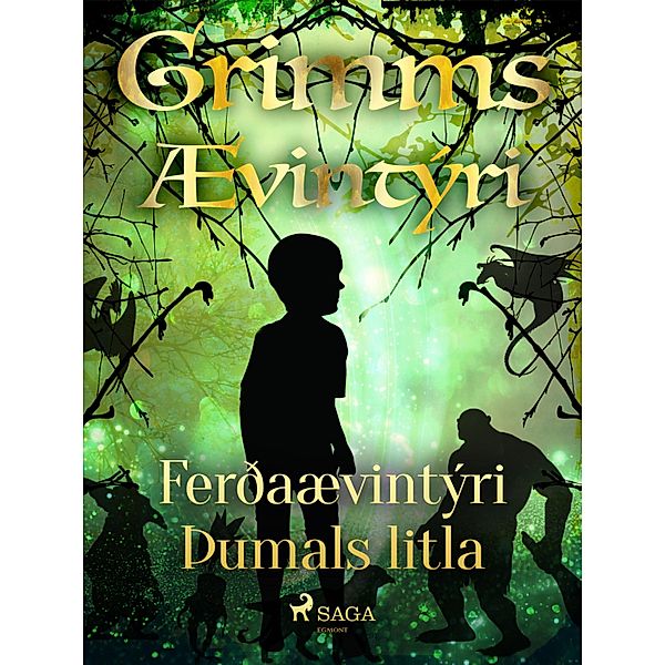 Ferðaævintýri Þumals litla / Grimmsævintýri Bd.1, Grimmsbræður