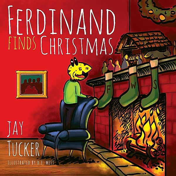 Ferdinand Finds Christmas / Grendeer Pond, Jay Tucker