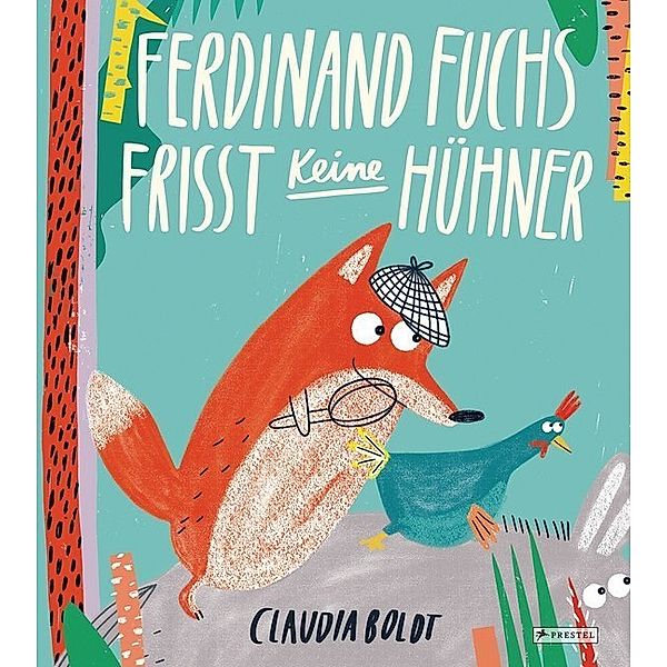 Ferdinand Fuchs frisst keine Hühner, Claudia Boldt