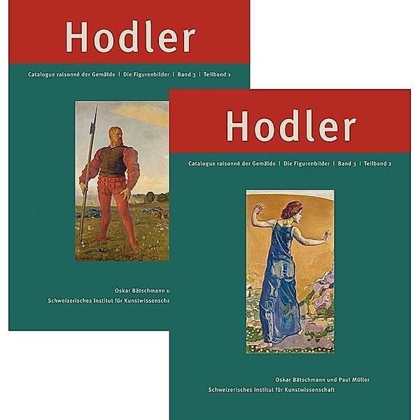 Ferdinand Hodler. Catalogue raisonné der Gemälde / Ferdinand Hodler: Catalogue raisonné der Gemälde, 2 Teile