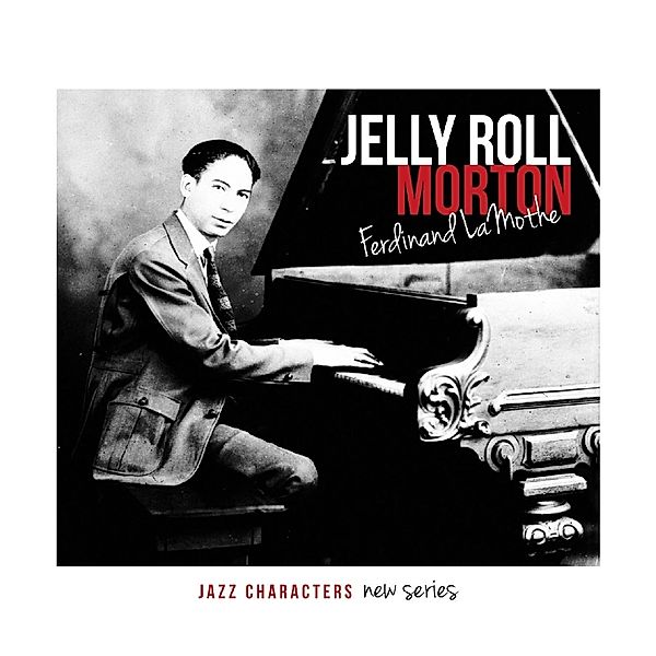 Ferdinand Lamothe, Jelly Roll Morton