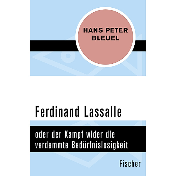 Ferdinand Lassalle, Hans Peter Bleuel