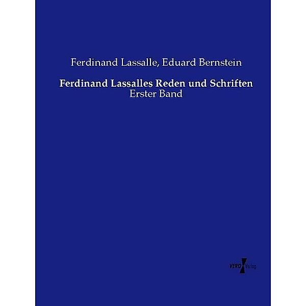 Ferdinand Lassalles Reden und Schriften, Ferdinand Lassalle, Eduard Bernstein