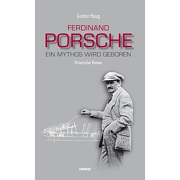 Ferdinand Porsche, Gunter Haug