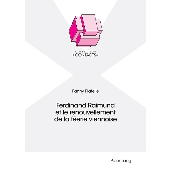 Ferdinand Raimund et le renouvellement de la feerie viennoise, Platelle Fanny Platelle