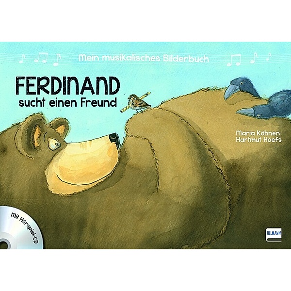 Ferdinand sucht einen Freund / Mein musikalisches Bilderbuch Bd.2, Maria Köhnen, Hartmut Hoefs