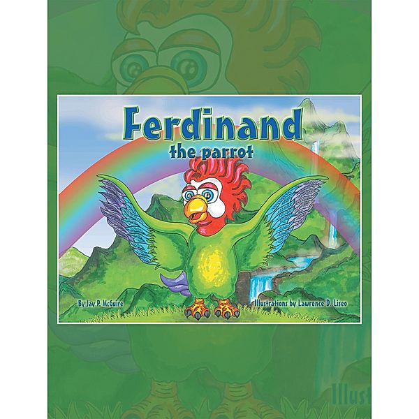 Ferdinand  the Parrot, Jay P. McGuire