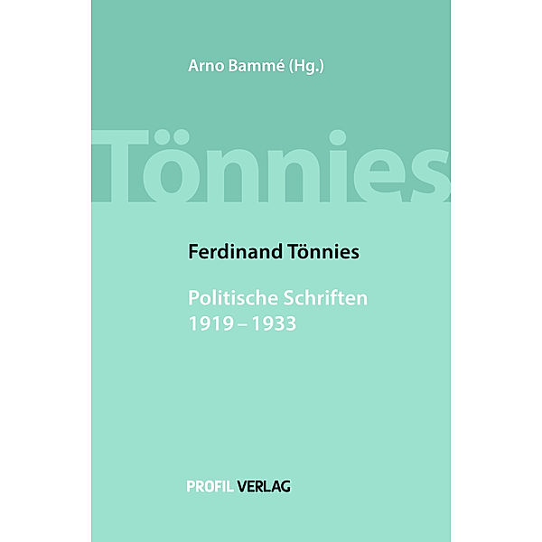 Ferdinand Tönnies, Politische Schriften 1919-1933, Ferdinand Tönnies
