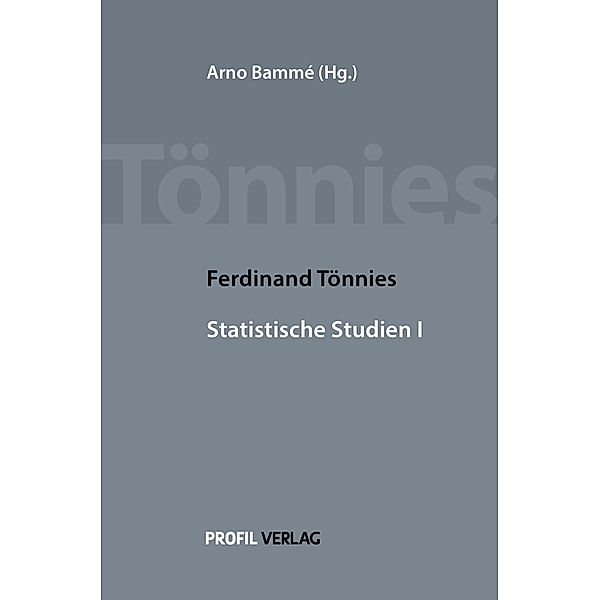Ferdinand Tönnies Statistische Studien I, Ferdinand Tönnies