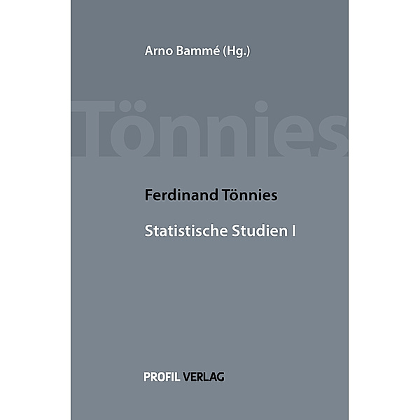 Ferdinand Tönnies Statistische Studien I, Ferdinand Tönnies