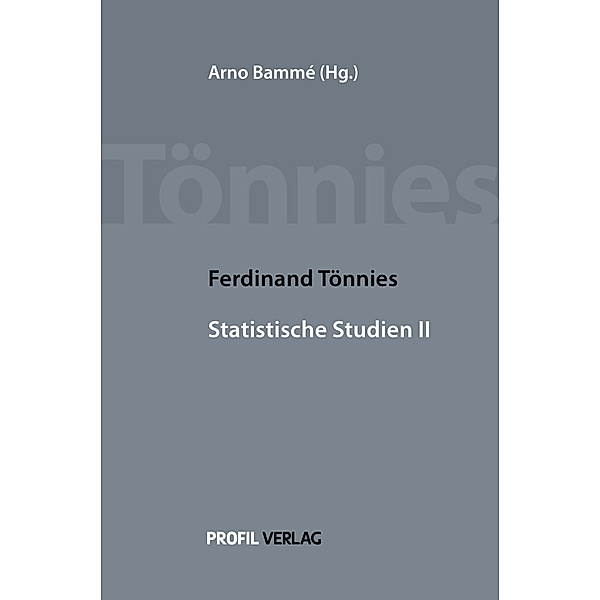Ferdinand Tönnies Statistische Studien II, Ferdinand Tönnies