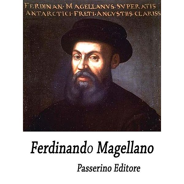 Ferdinando Magellano, Passerino Editore