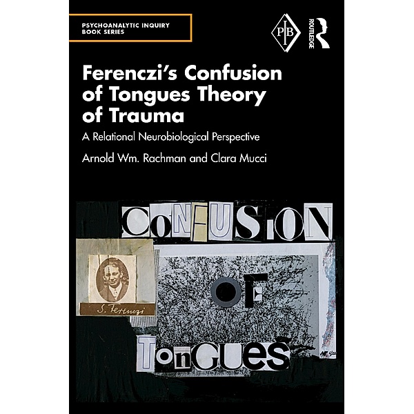 Ferenczi's Confusion of Tongues Theory of Trauma, Arnold Wm. Rachman, Clara Mucci